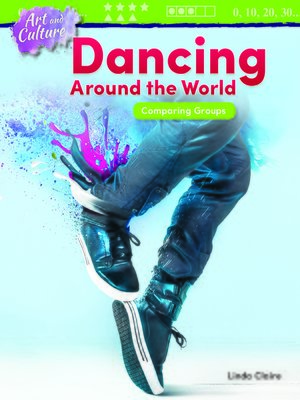 cover image of Art and Culture: Dancing Around the World: Comparing Groups